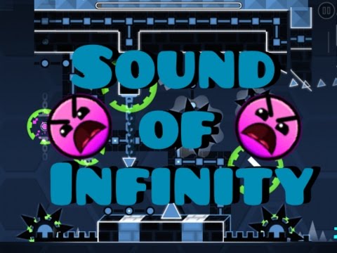 Geometry Dash! [Insane] Sound of Infinity! by Vermillion!