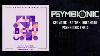 Gramatik - Satoshi Nakamoto (Psymbionic Remix) ft. ProbCause and Adrian Lau