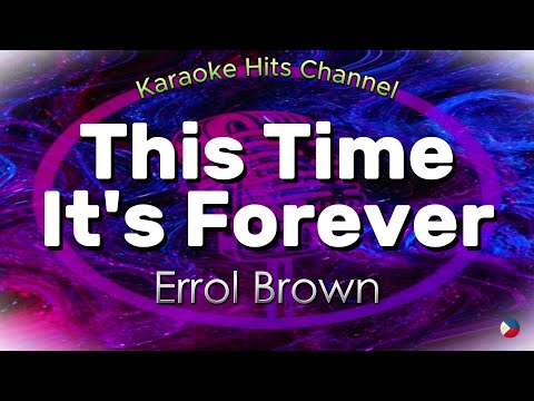 Errol Brown - This Time It's Forever (KARAOKE VERSION)
