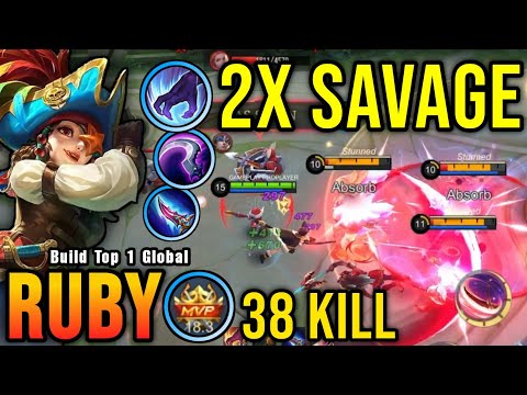 38 Kills + 2x SAVAGE!! Ruby Best Build and Emblem (PLEASE TRY) - Build Top 1 Global Ruby ~ MLBB