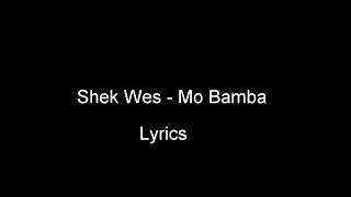 Sheck Wes - Mo  Bamba (LYRICS)