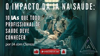 O impacto da IA na sau00fade: 10 IAs que todo profissional de sau00fade deve conhecer