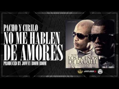 Video No Me Hablen De Amores (Audio) de Pacho y Cirilo