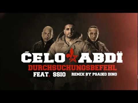 Celo & Abdi - DURCHSUCHUNGSBEFEHL feat. Ssio (Psaiko Dino Remix)