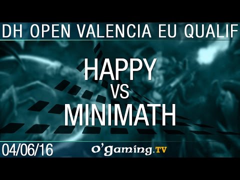 Happy vs MiNiMaTh - 2016 DreamHack Open: Valencia - Europe Qualifier
