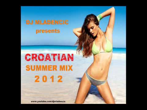 DJ Mladencic - Croatian Summer Mix 2012