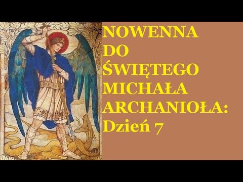 7/9 Nowenna do św. Michała Archanioła:„Nie pozwól, aby triumfowała nieprawość”. - Dzień 7