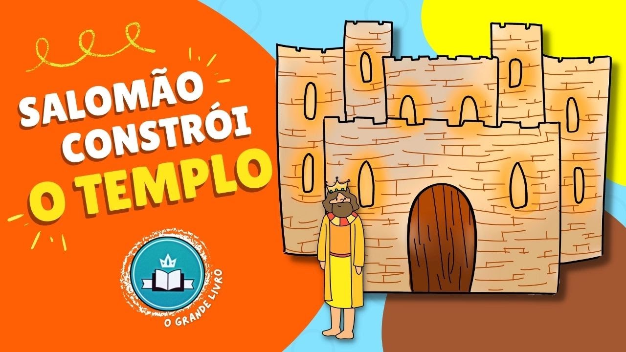 História Bíblica Para Crianças: SALOMÃO CONSTRÓI O TEMPLO | O Grande Livro