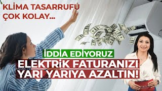 Klima kullanırken elektrikten nasıl tasarruf edebiliriz? I MERAK EDİLENLER