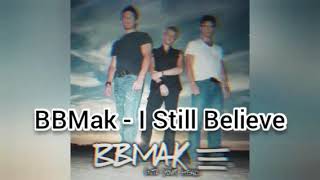 BBMak - I Still Believe (Audio)