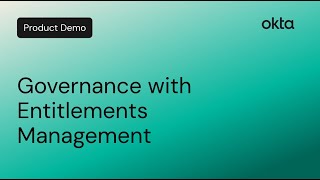 Entitlements Management | Okta Demo