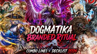 INSANE EVOLUTION!!! BRANDED DOGMATIKA RITUAL DESTROY THE ENTIRE META COMBO LINES + DECKLIST 2026!!!