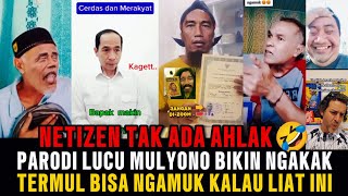 Download lagu NETIZEN TAK ADA AHLAK🤣‼️PARODI LUCU MULYONO BIKIN NGAKAK‼️TERMUL NGAMUK KALAU LIAT INI❓ mp3