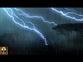 Thunderstorm Sounds With Rain Lightning Strikes And Strong Thunder Rumble To Sleep Study Relax