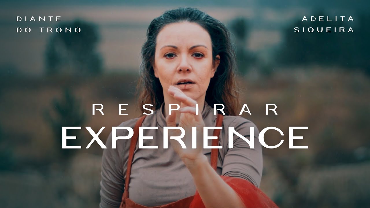 Diante do Trono - Respirar (Experience) por Adelita Siqueira