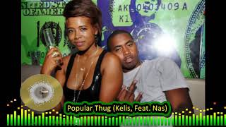 18 Popular Thug Kelis, Feat  Nas