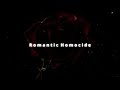 Romantic Homicide D4vd Extended Version