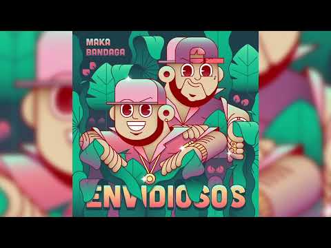MAKA ft BANDAGA - Envidiosos (Audio Oficial)