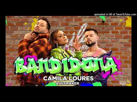 Bandidona Camila Loures e Hitmaker