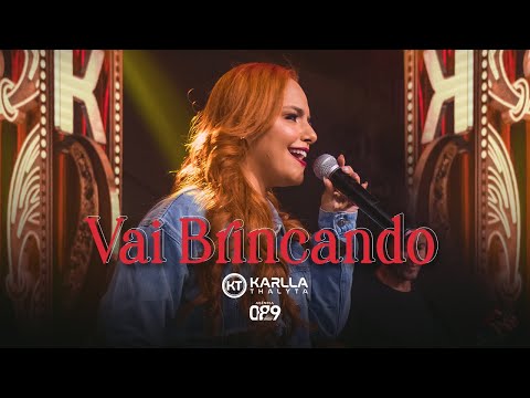 Karlla Thalyta - Vai Brincando