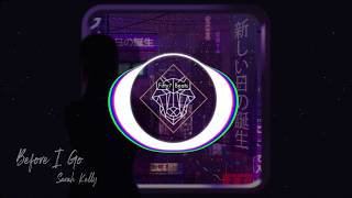 Sarah Kelly- Before I Go (Prod. Why Loner)