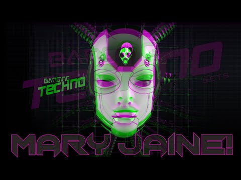 Mary Jaine @ Banging Techno sets 239