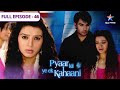 Pyaar Kii Ye Ek Kahaani Kya Misha Ki Jaan Bacha Payega Abhay FULL EPISODE 46
