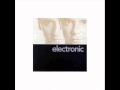 Electronic - If You´ve Got Love