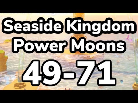 [Super Mario Odyssey] Seaside Kingdom Post Game Power Moons 49-71 Guide!