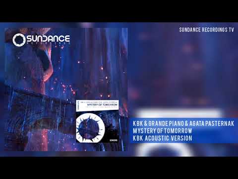 SDR395 KBK & Grande Piano Feat. Agata Pasternak - Mystery Of Tomorrow (KBK Acoustic Version)
