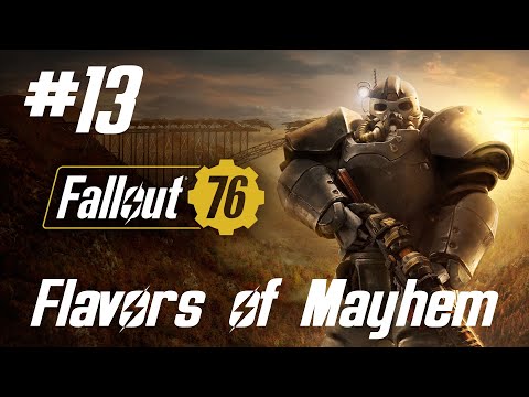 Fallout 76 Walkthrough Part 13 - Flavors of Mayhem (No Commentary)