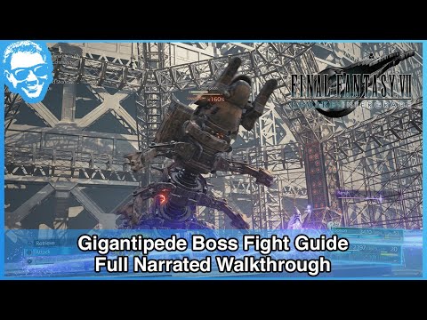 Gigantipede Boss Fight Guide - Full Narrated Walkthrough - FF7 Remake INTERgrade PS5 [4k HDR]