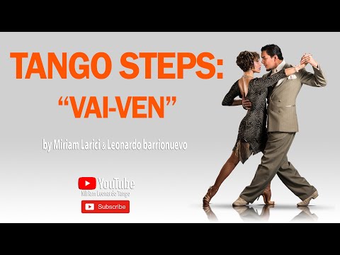 Tango Steps:  "Vai-Ven"
