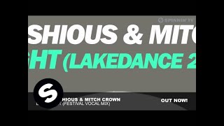 Jordy Lishious & Mitch Crown - Last Night (Lakedance 2011 Anthem) (Festival Vocal Mix)