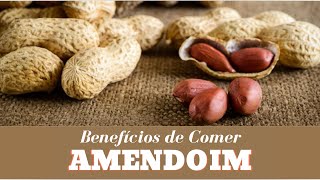 Conheça 6 BENEFíCIOS do AMENDOIM no CONTROLE do PESO e na PREVENÇãO de DOENÇAS
