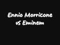 Ennio Morricone vs Eminem 
