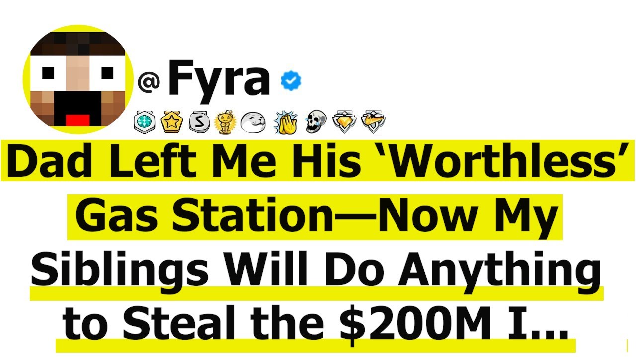Dad Left Me His ‘Worthless’ Gas Station—Now My Siblings Will Do Anything to Steal the $200M I...
