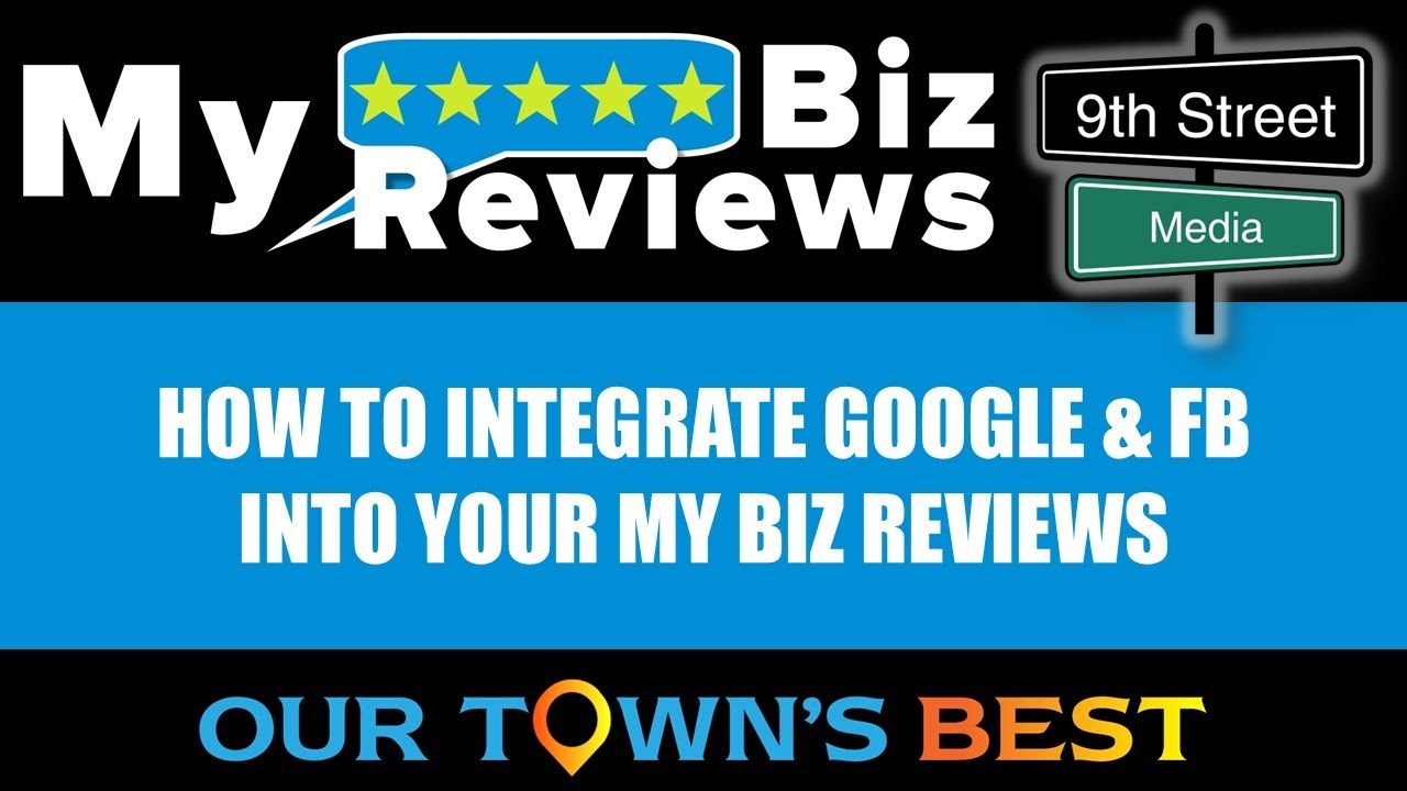 Integrate Google & Facebook with My Biz Reviews