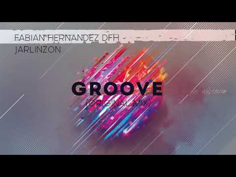 Groove (Fabian Hernandez DFH & JarlinzON)