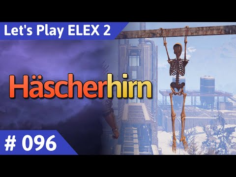 ELEX 2 deutsch Teil 96 - Häscherhirn Let's Play