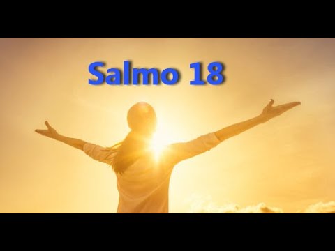 Salmo 18 - Salmos e Canções