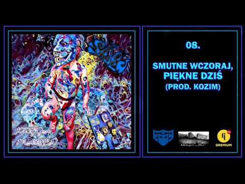 08. SAJKO PSYCHOBRAT - Smutne Wczoraj, Piękne Dziś (Prod. Kozim)[Księga Marzeń EP]