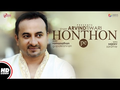 Honthon Pe (Full VIdeo) | Arvind Tiwari |  New Hindi Songs 2017 | Unisys Music