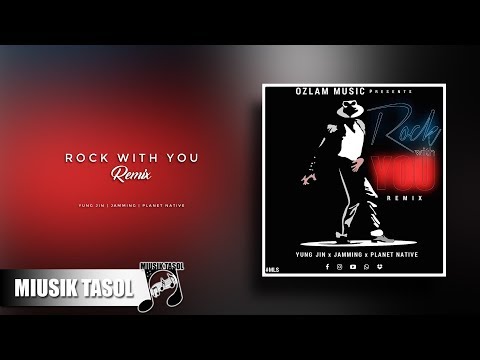 Yung Jin, Jammin & Planet Native - Rock With You (Remix)
