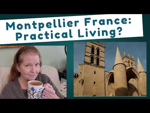 Can You Live in Montpellier, France Practically? And Without a Car? Transit, Jobs, Healthcare