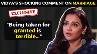 EXCLUSIVE! Vidya Balan on Most Terrible Thing In Marriage