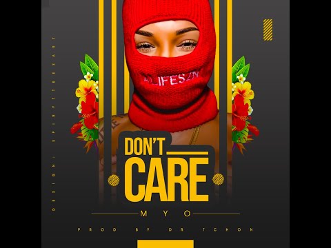 Myo _ Don't Care _  (Official audio)