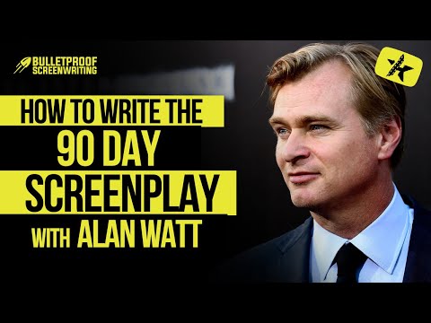 Writing the 90 Day Screenplay with Alan Watt // Bulletproof Screenwriting® Show