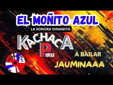 MIX_MOÑITO_AZUL_LA_SONORA_DINAMITA #erbidoldj #argentina #jaumina #paraguay #españa #colombia #mix