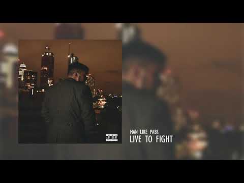 Man Like Pabs - Live To Fight (Official Audio)
